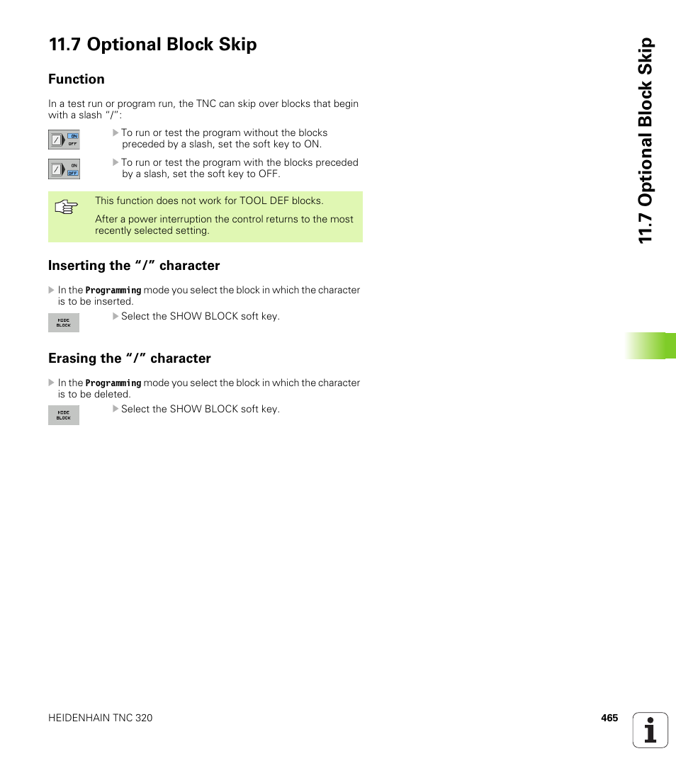 7 optional block skip, Function, Inserting the “/” character | Erasing the “/” character, 7 optional bloc k skip 11.7 optional block skip | HEIDENHAIN TNC 320 (340 55x-03) User Manual | Page 465 / 525