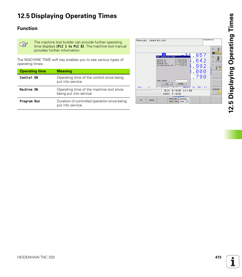 5 displaying operating times, Function | HEIDENHAIN TNC 320 (340 55x-03) User Manual | Page 473 / 525