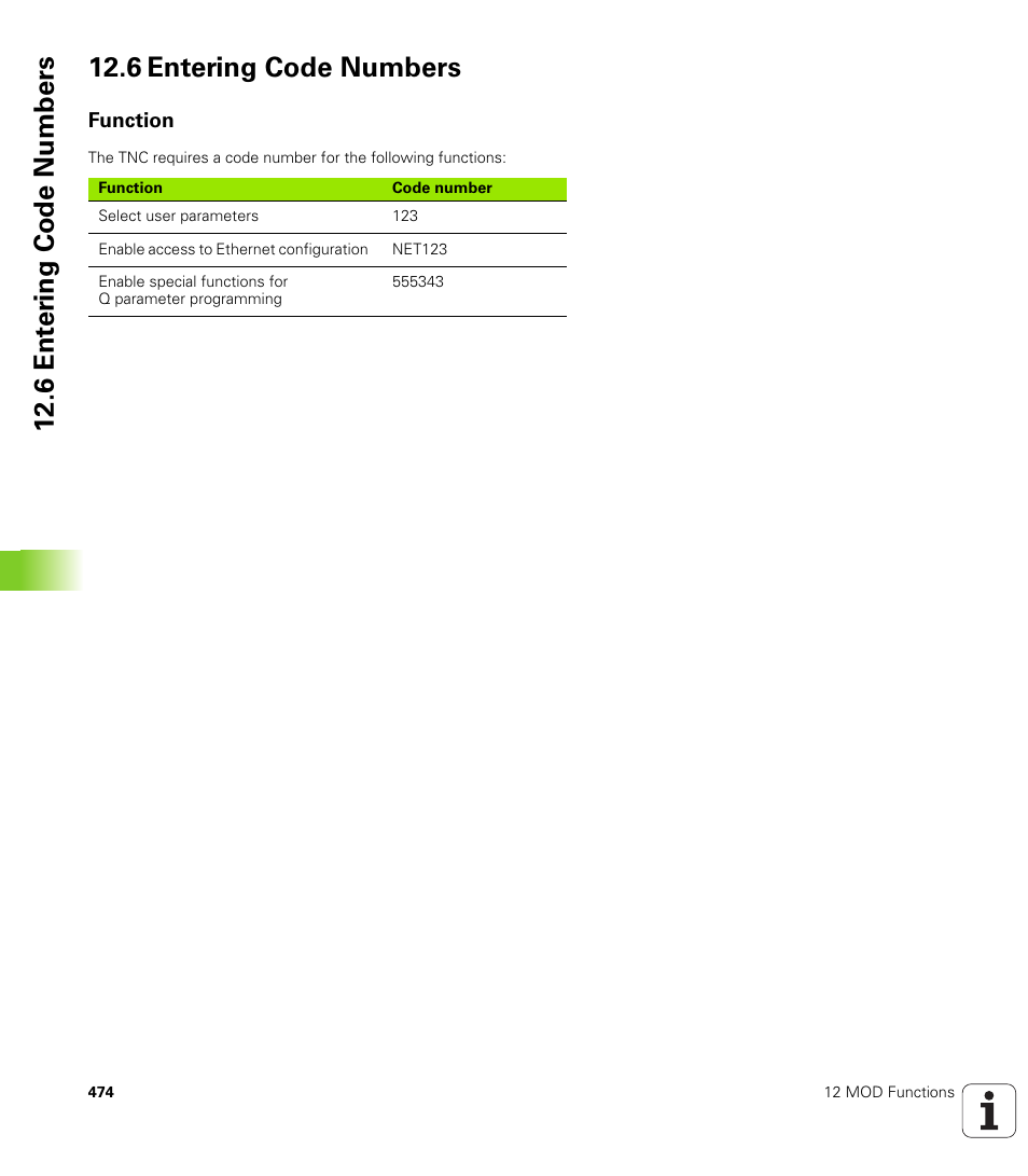 6 entering code numbers, Function | HEIDENHAIN TNC 320 (340 55x-03) User Manual | Page 474 / 525