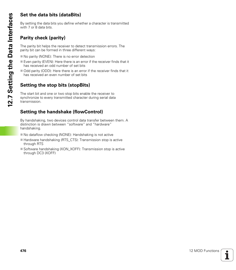 Set the data bits (databits), Parity check (parity), Setting the stop bits (stopbits) | Setting the handshake (flowcontrol), 7 set ting the d a ta int e rf aces | HEIDENHAIN TNC 320 (340 55x-03) User Manual | Page 476 / 525