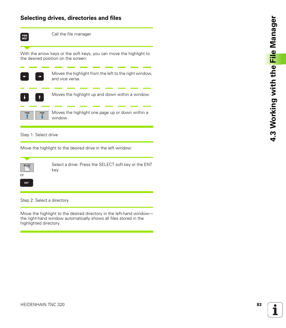 Selecting drives, directories and files, 3 w o rk ing with the file manag e r | HEIDENHAIN TNC 320 (340 55x-03) User Manual | Page 83 / 525