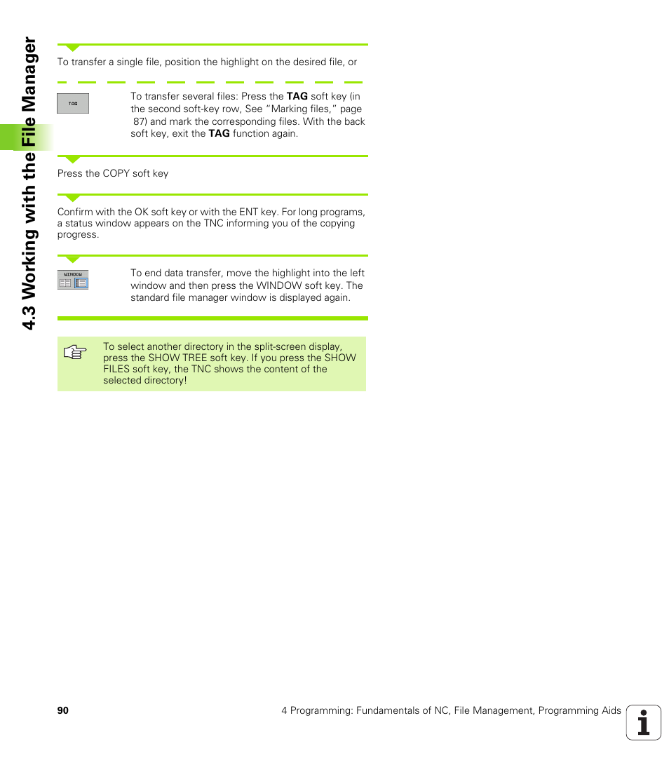 3 w o rk ing with the file manag e r | HEIDENHAIN TNC 320 (340 55x-03) User Manual | Page 90 / 525