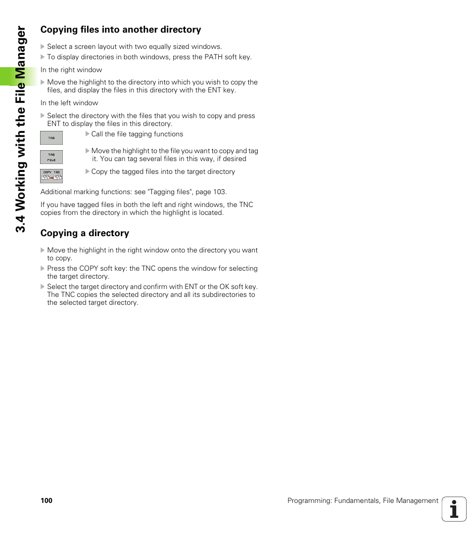 Copying files into another directory, Copying a directory, 4 w o rk ing with the file manag e r | HEIDENHAIN TNC 320 (340 55x-04) User Manual | Page 100 / 497