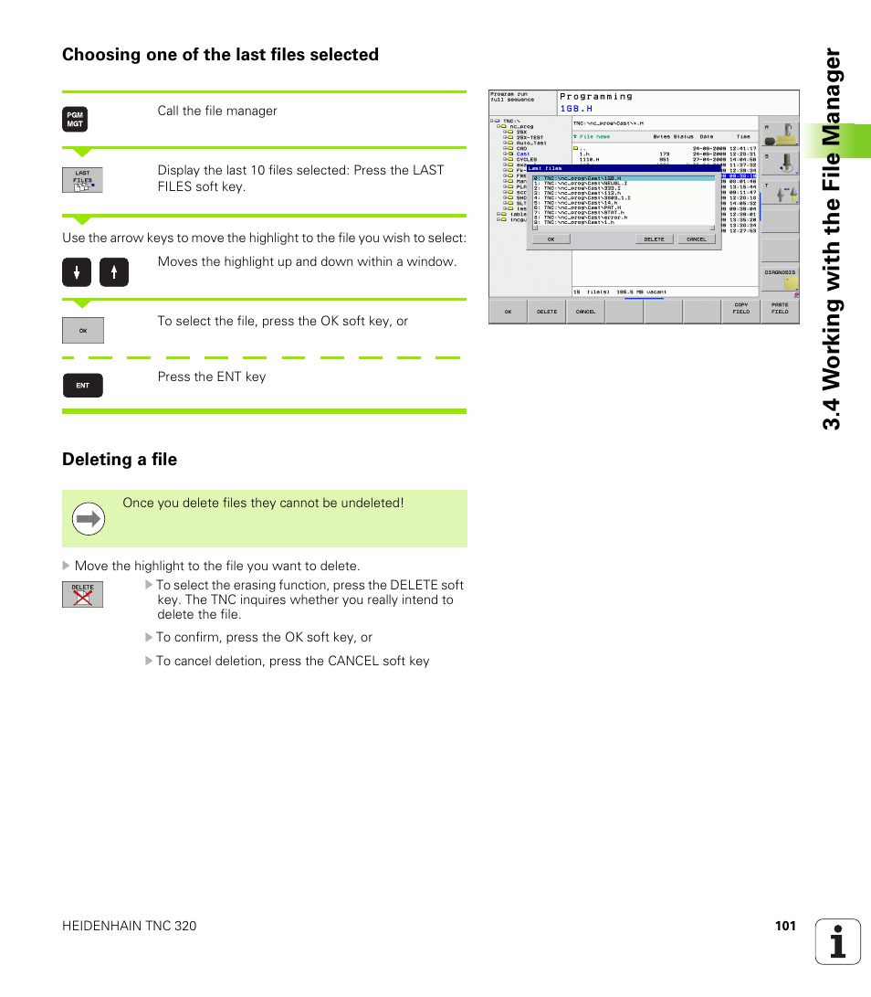 Choosing one of the last files selected, Deleting a file, 4 w o rk ing with the file manag e r | HEIDENHAIN TNC 320 (340 55x-04) User Manual | Page 101 / 497