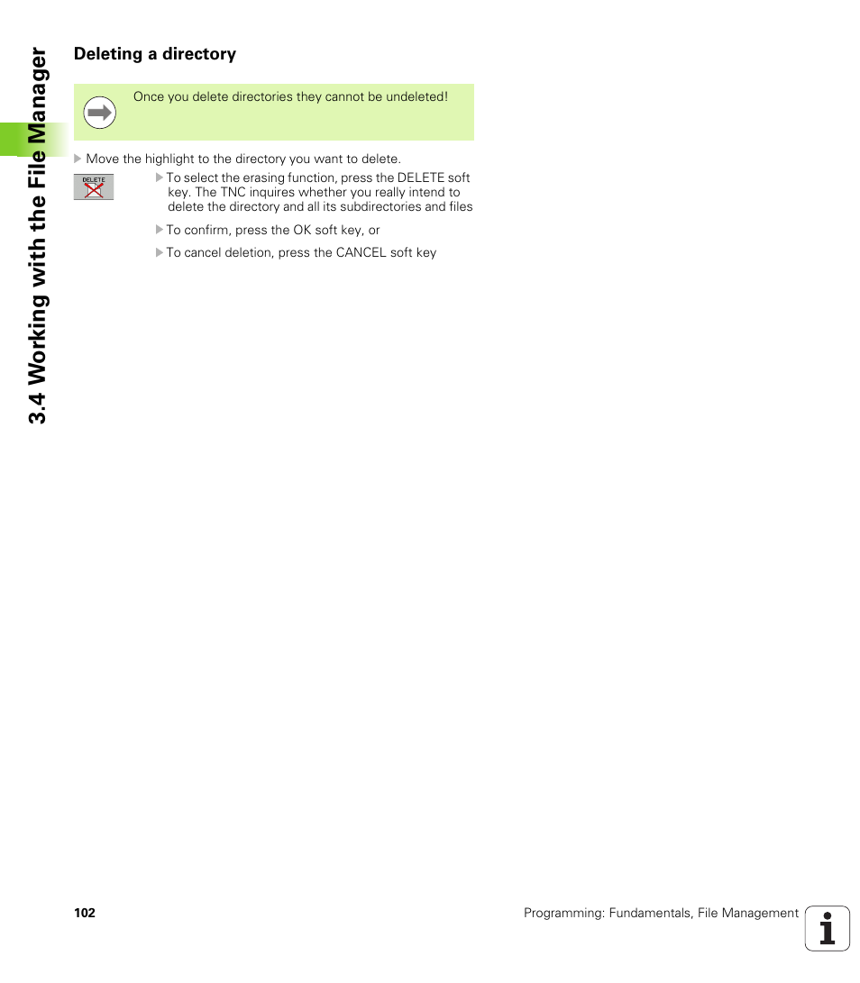 Deleting a directory, 4 w o rk ing with the file manag e r | HEIDENHAIN TNC 320 (340 55x-04) User Manual | Page 102 / 497