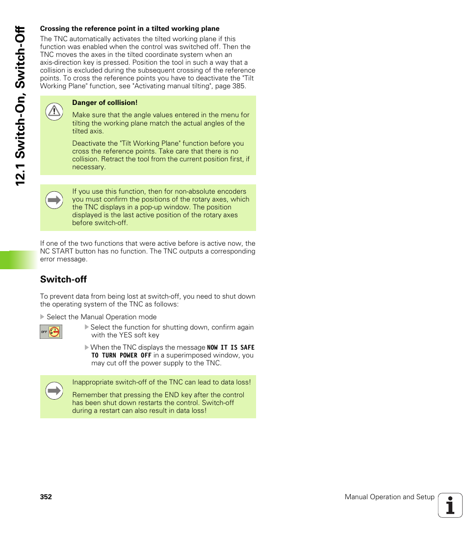 Switch-off, 1 s w itc h -on, s w itc h -of f | HEIDENHAIN TNC 320 (340 55x-04) User Manual | Page 352 / 497