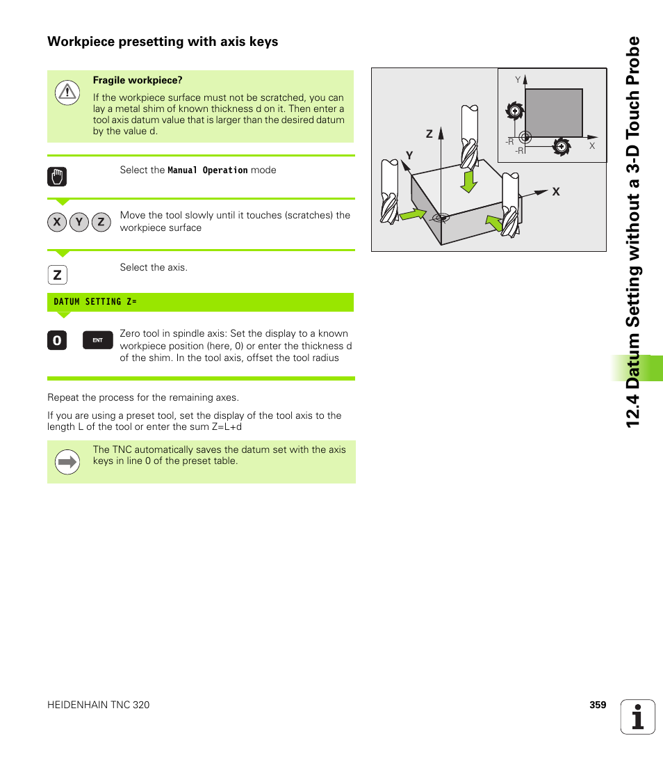 Workpiece presetting with axis keys, 4 d a tu m set ting without a 3-d t o uc h pr obe | HEIDENHAIN TNC 320 (340 55x-04) User Manual | Page 359 / 497