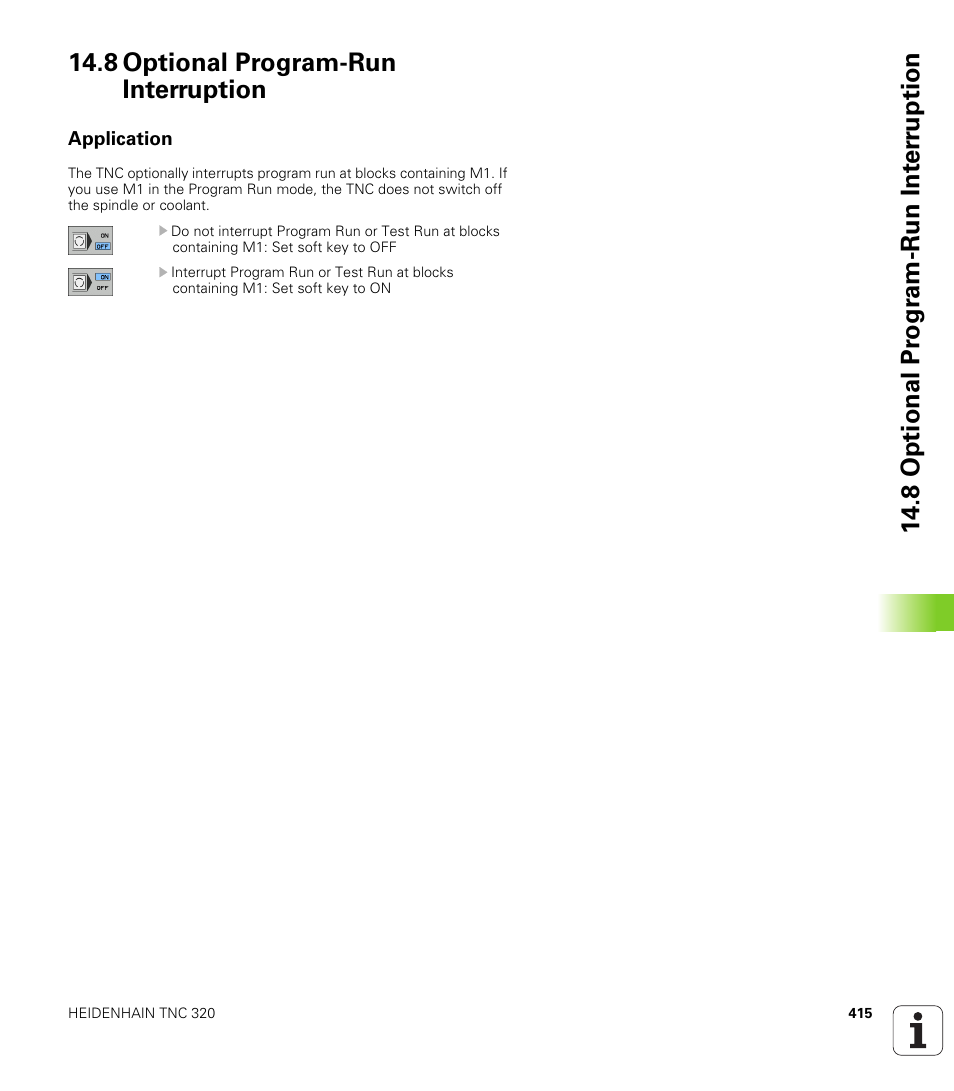 8 optional program-run interruption, Application | HEIDENHAIN TNC 320 (340 55x-04) User Manual | Page 415 / 497