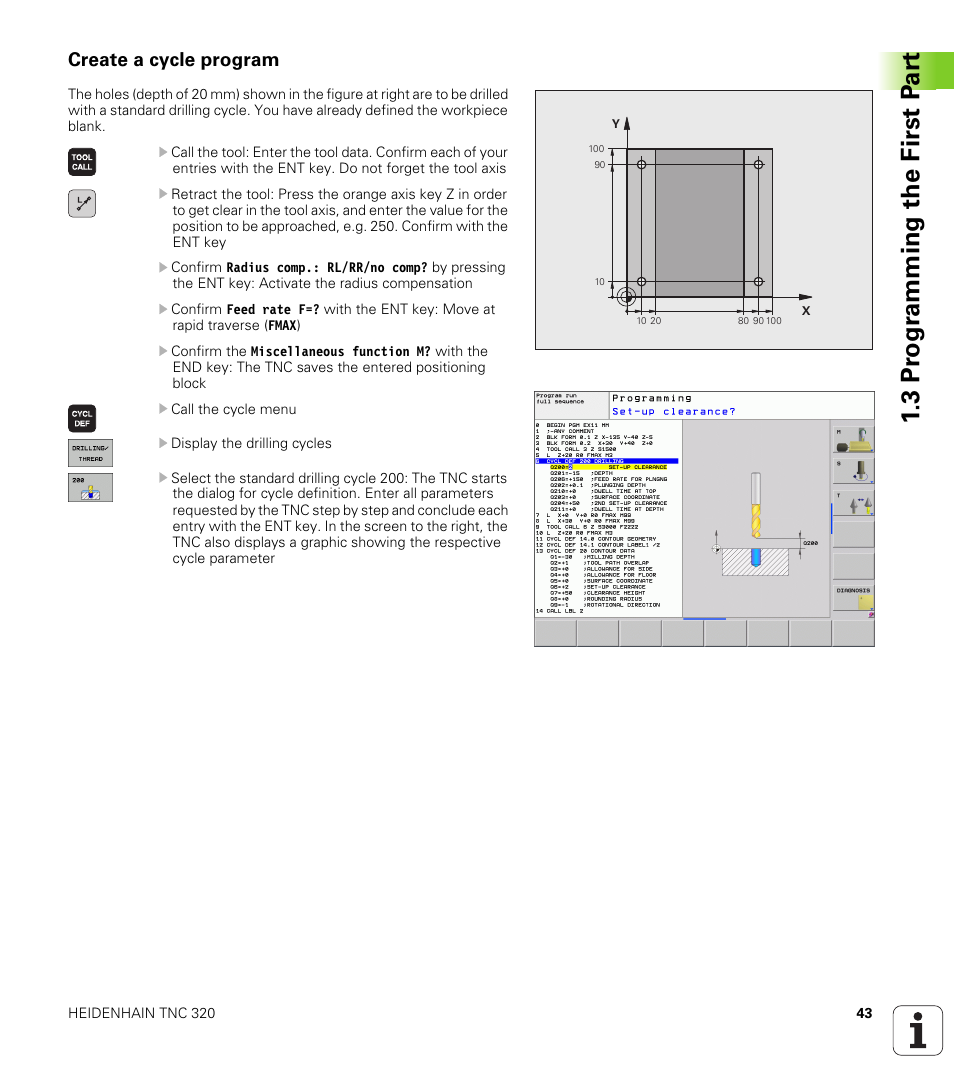 Create a cycle program, 3 pr ogr amming the first p a rt | HEIDENHAIN TNC 320 (340 55x-04) User Manual | Page 43 / 497
