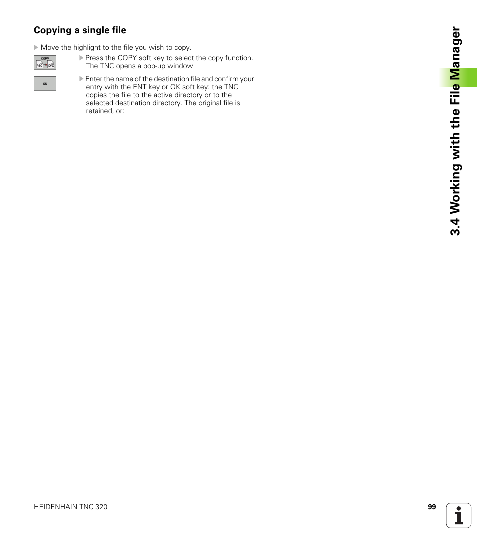 Copying a single file, 4 w o rk ing with the file manag e r | HEIDENHAIN TNC 320 (340 55x-04) User Manual | Page 99 / 497