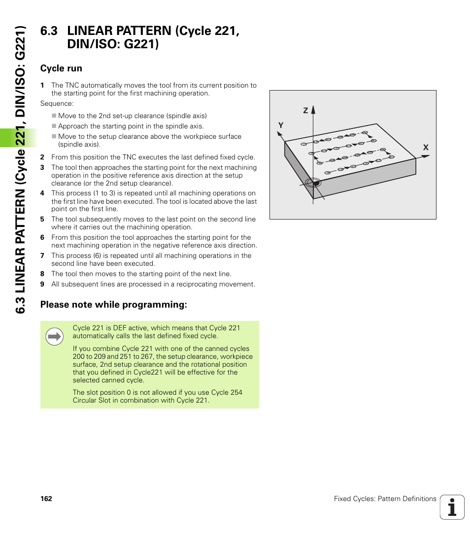 3 linear pattern (cycle 221, din/iso: g221), Cycle run, Please note while programming | HEIDENHAIN TNC 320 (340 55x-04) Cycle programming User Manual | Page 162 / 437