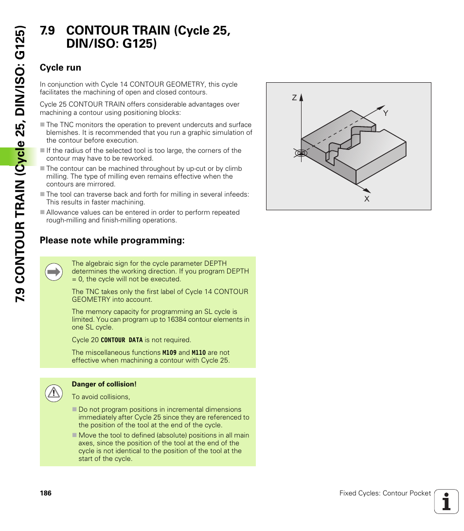 9 contour train (cycle 25, din/iso: g125), Cycle run, Please note while programming | HEIDENHAIN TNC 320 (340 55x-04) Cycle programming User Manual | Page 186 / 437