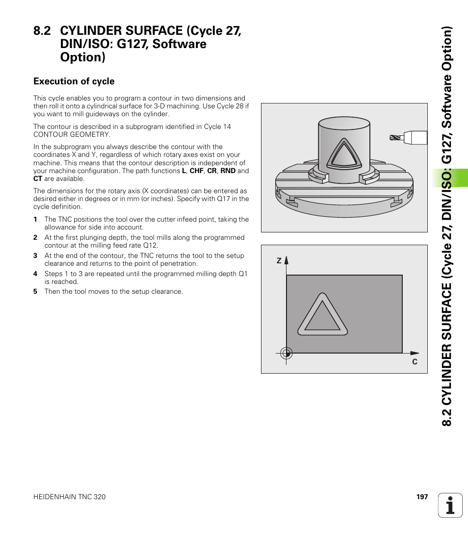 Execution of cycle | HEIDENHAIN TNC 320 (340 55x-04) Cycle programming User Manual | Page 197 / 437
