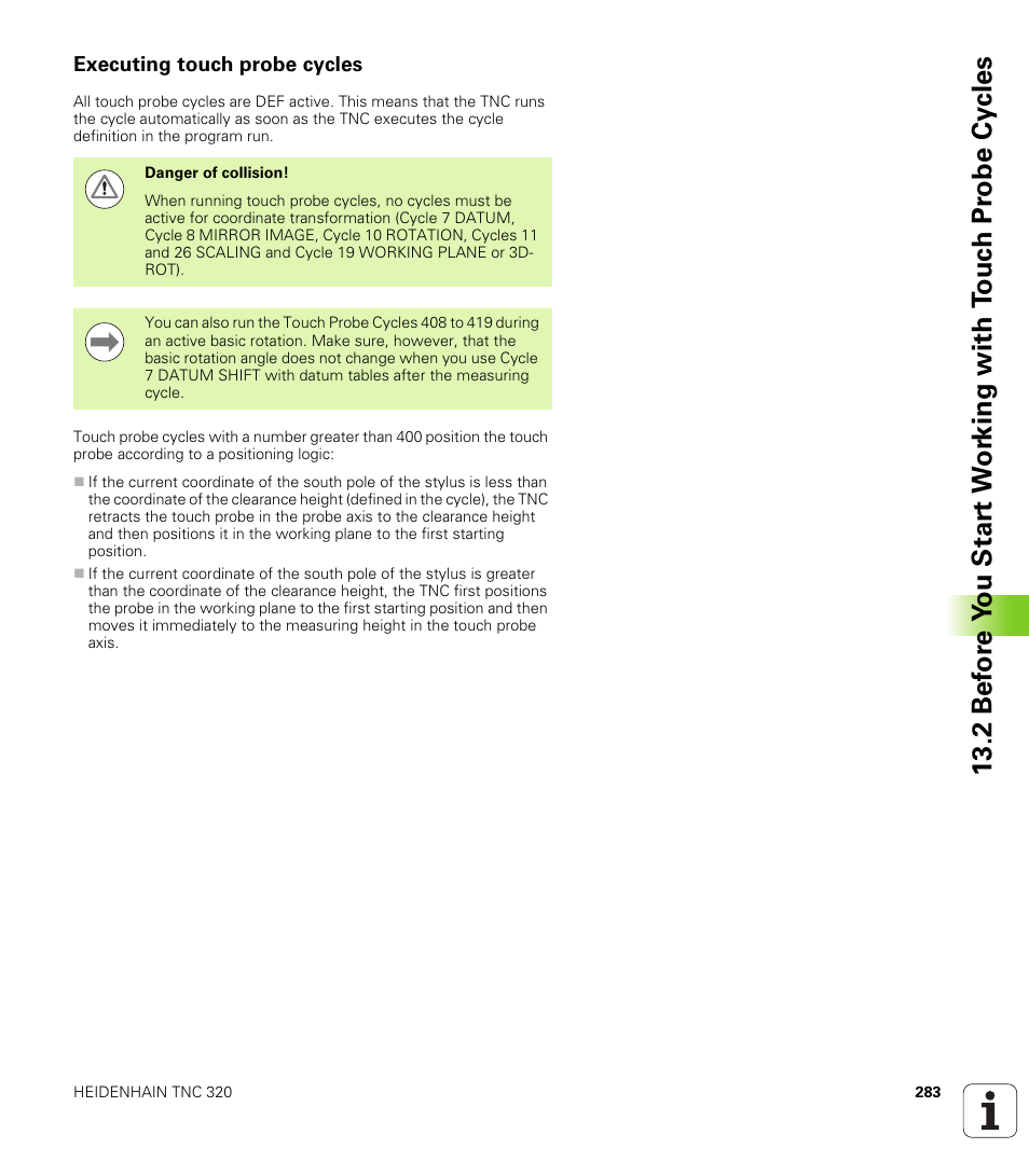 Executing touch probe cycles | HEIDENHAIN TNC 320 (340 55x-04) Cycle programming User Manual | Page 283 / 437