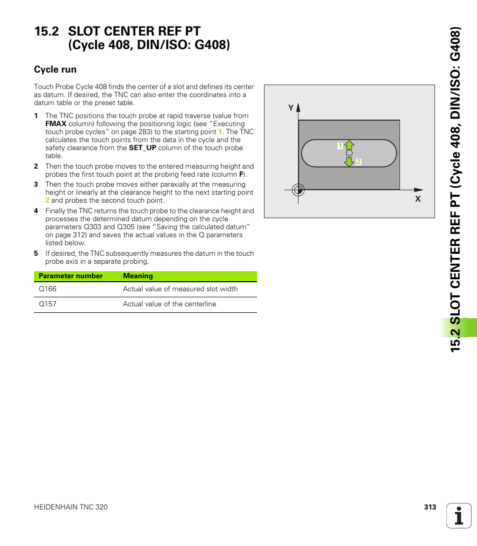 2 slot center ref pt (cycle 408, din/iso: g408), Cycle run | HEIDENHAIN TNC 320 (340 55x-04) Cycle programming User Manual | Page 313 / 437