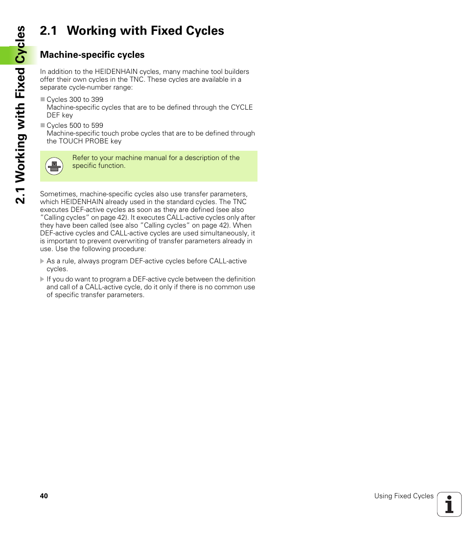 1 working with fixed cycles, Machine-specific cycles | HEIDENHAIN TNC 320 (340 55x-04) Cycle programming User Manual | Page 40 / 437