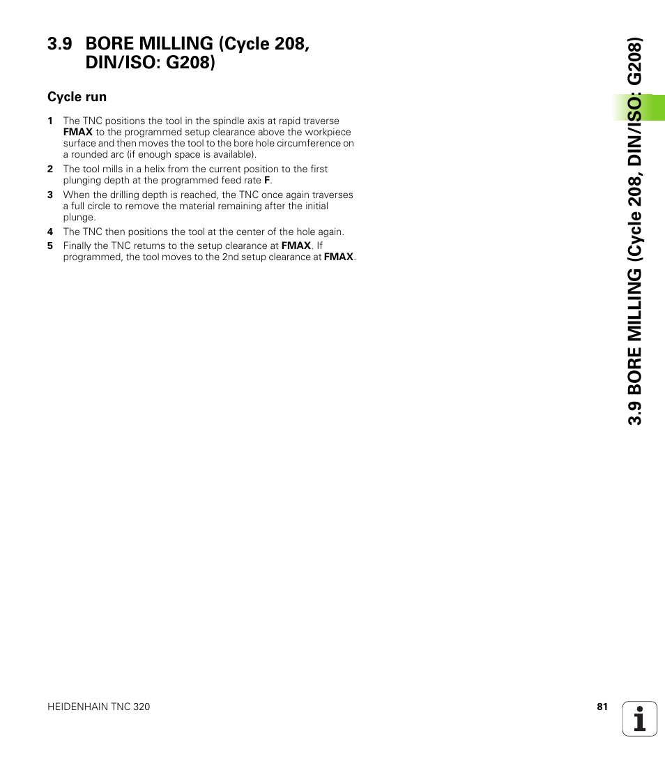 9 bore milling (cycle 208, din/iso: g208), Cycle run | HEIDENHAIN TNC 320 (340 55x-04) Cycle programming User Manual | Page 81 / 437
