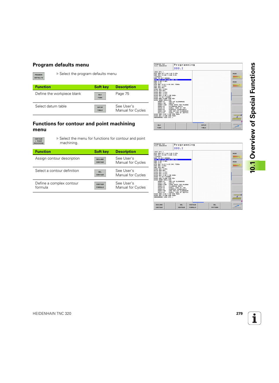 Program defaults menu, Functions for contour and point machining menu, 10 .1 ov erview of special f unctions | HEIDENHAIN TNC 320 (340 55x-04) ISO programming User Manual | Page 279 / 461