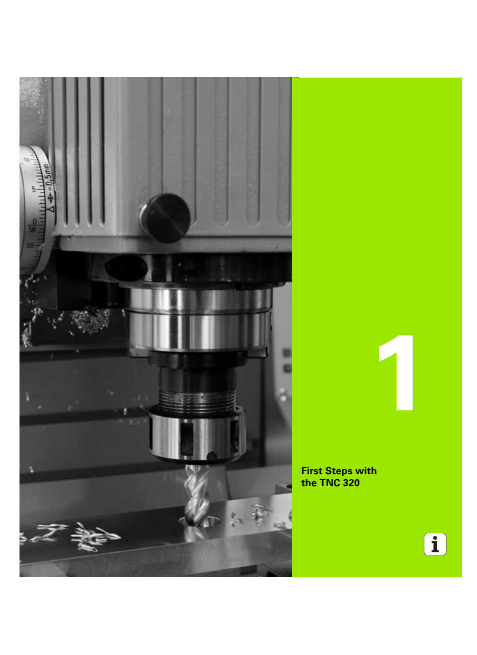First steps with the tnc 320, 1 first steps with the tnc 320 | HEIDENHAIN TNC 320 (340 55x-04) ISO programming User Manual | Page 31 / 461