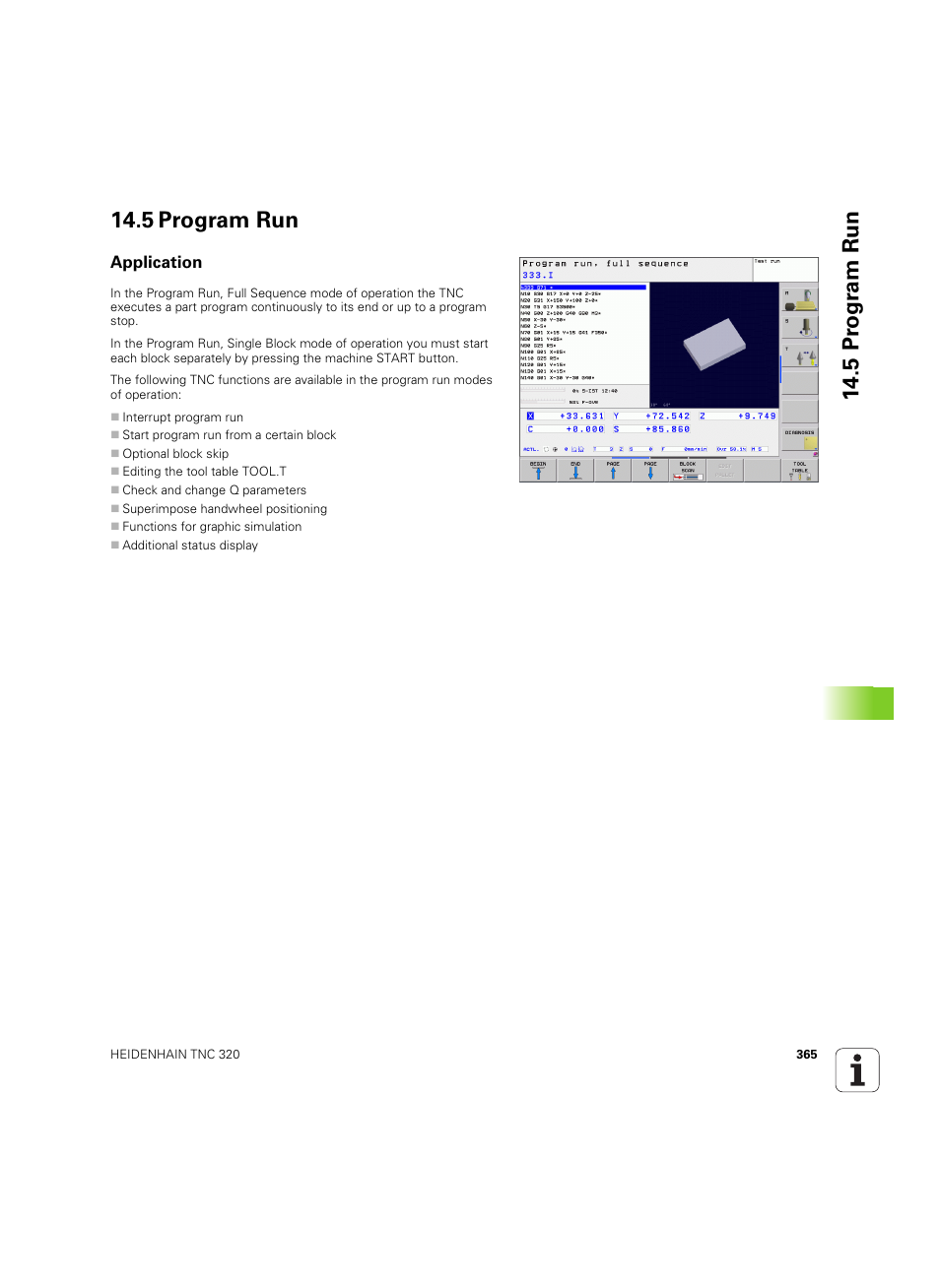 5 program run, Application, 5 pr ogr am run 14.5 program run | HEIDENHAIN TNC 320 (340 55x-04) ISO programming User Manual | Page 365 / 461