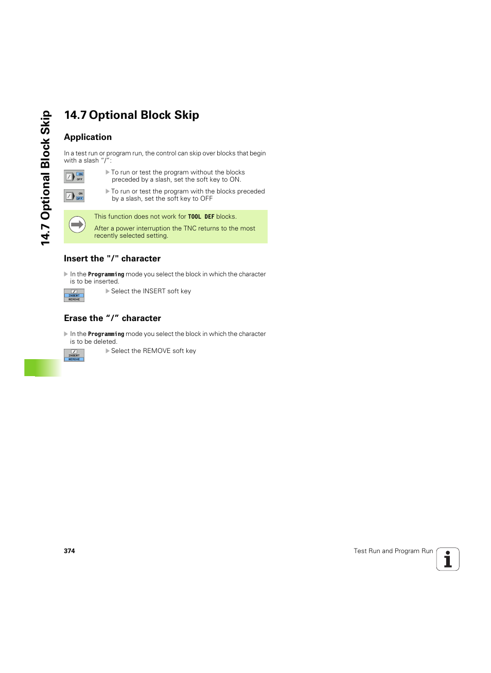 7 optional block skip, Application, Insert the "/" character | Erase the “/” character, 7 optional bloc k skip 14.7 optional block skip | HEIDENHAIN TNC 320 (340 55x-04) ISO programming User Manual | Page 374 / 461