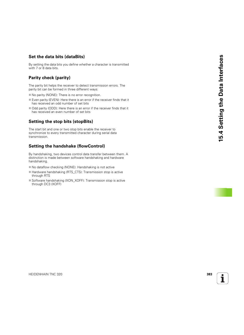 Set the data bits (databits), Parity check (parity), Setting the stop bits (stopbits) | Setting the handshake (flowcontrol), 4 set ting the d a ta int e rf aces | HEIDENHAIN TNC 320 (340 55x-04) ISO programming User Manual | Page 383 / 461
