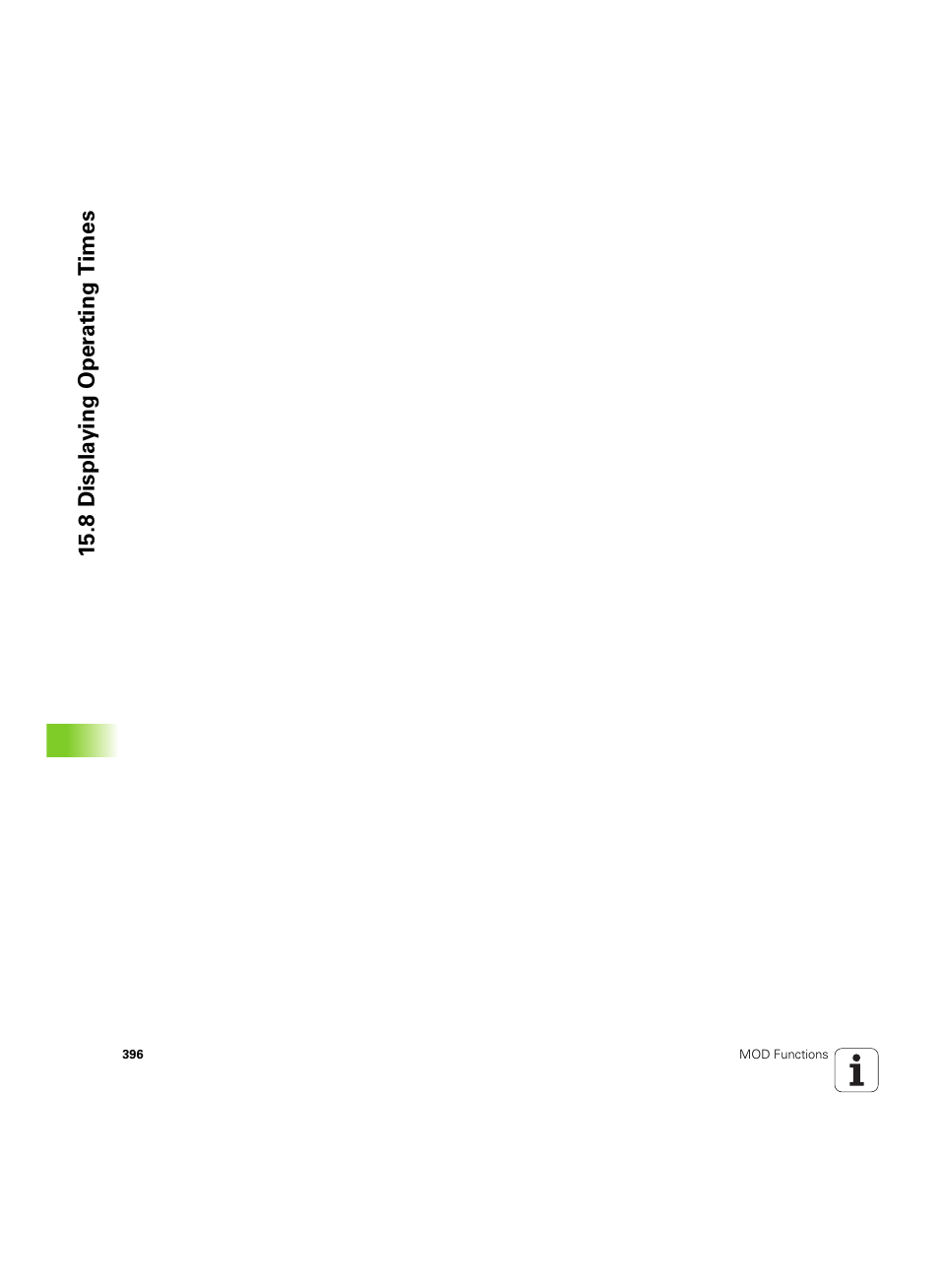 8 displa ying oper ating times | HEIDENHAIN TNC 320 (340 55x-04) ISO programming User Manual | Page 396 / 461