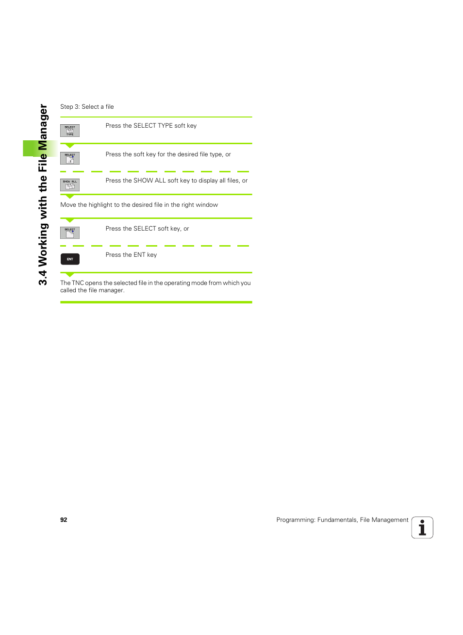 4 w o rk ing with the file manag e r | HEIDENHAIN TNC 320 (340 55x-04) ISO programming User Manual | Page 92 / 461