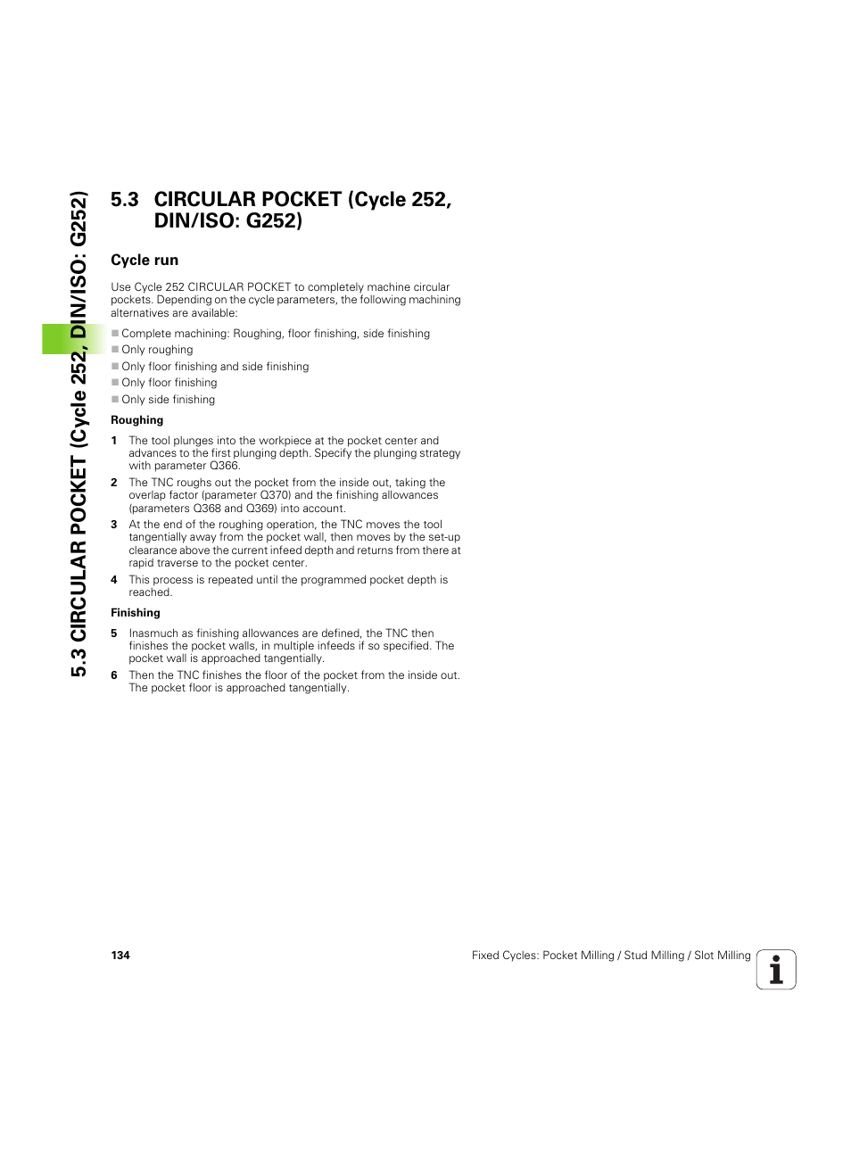 3 circular pocket (cycle 252, din/iso: g252), Cycle run | HEIDENHAIN TNC 320 (340 55x-05) Cycle programming User Manual | Page 134 / 439