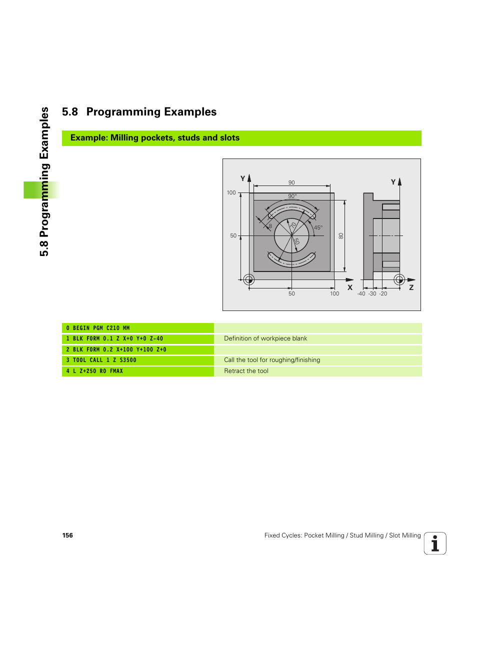 8 programming examples, 8 pr ogr amming examples 5.8 programming examples, Example: milling pockets, studs and slots | HEIDENHAIN TNC 320 (340 55x-05) Cycle programming User Manual | Page 156 / 439
