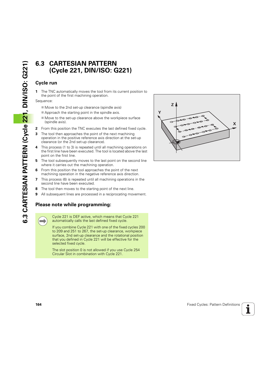 3 cartesian pattern (cycle 221, din/iso: g221), Cycle run, Please note while programming | HEIDENHAIN TNC 320 (340 55x-05) Cycle programming User Manual | Page 164 / 439