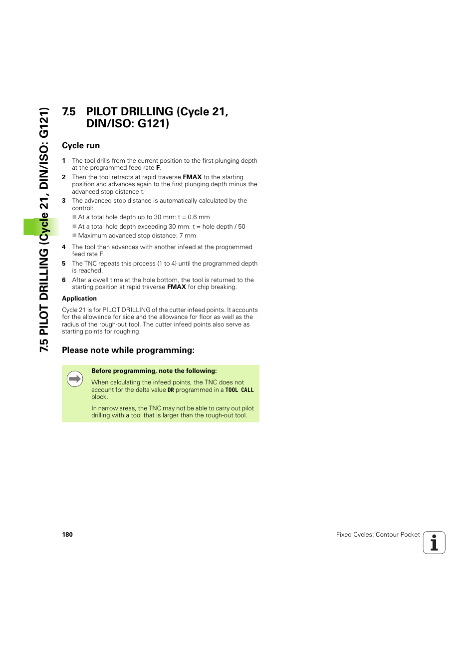 5 pilot drilling (cycle 21, din/iso: g121), Cycle run, Please note while programming | HEIDENHAIN TNC 320 (340 55x-05) Cycle programming User Manual | Page 180 / 439
