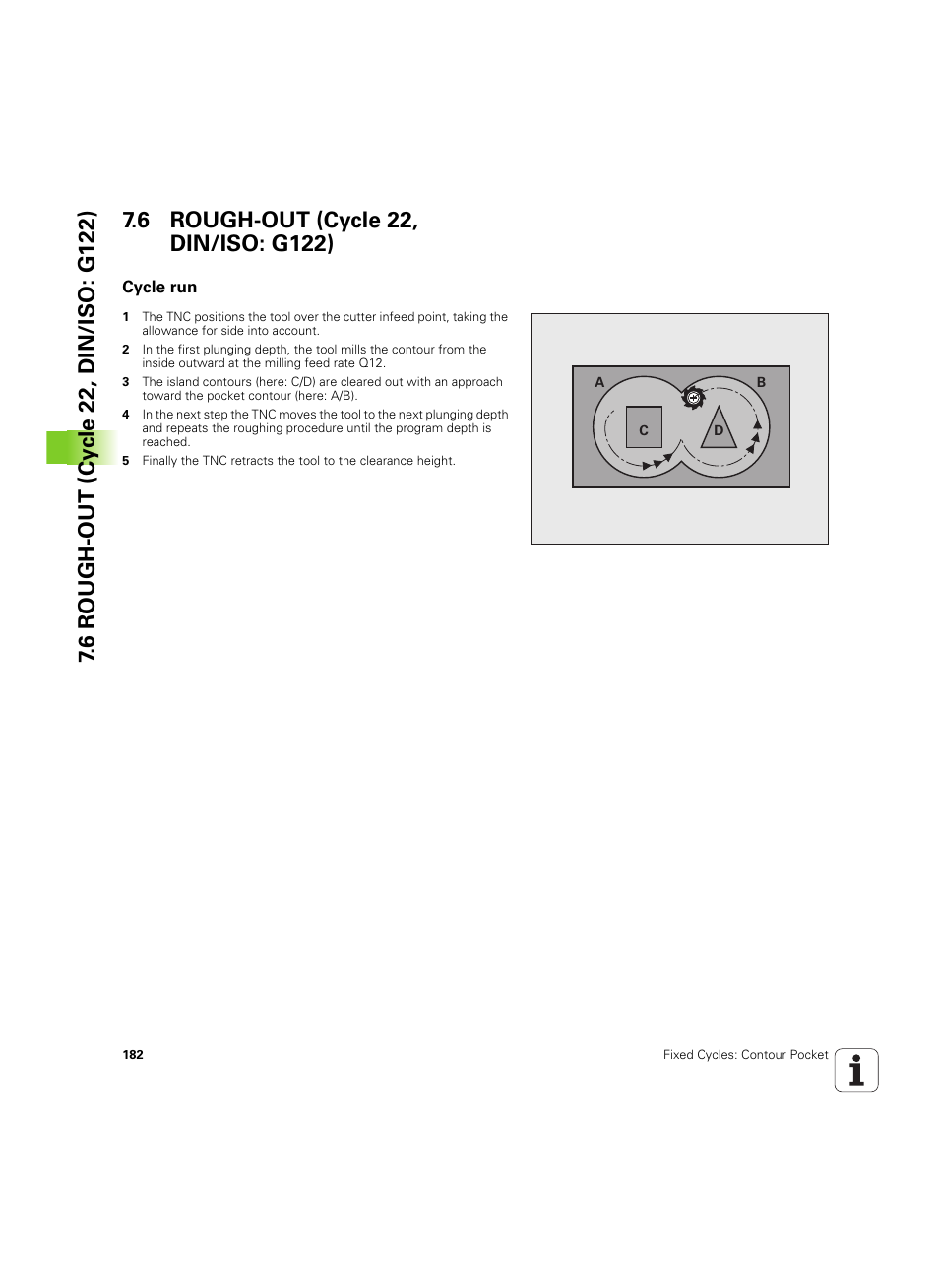 6 rough-out (cycle 22, din/iso: g122), Cycle run | HEIDENHAIN TNC 320 (340 55x-05) Cycle programming User Manual | Page 182 / 439