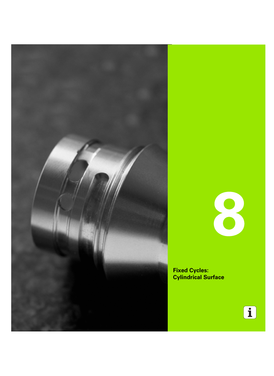 Fixed cycles: cylindrical surface, 8 fixed cycles: cylindrical surface | HEIDENHAIN TNC 320 (340 55x-05) Cycle programming User Manual | Page 197 / 439