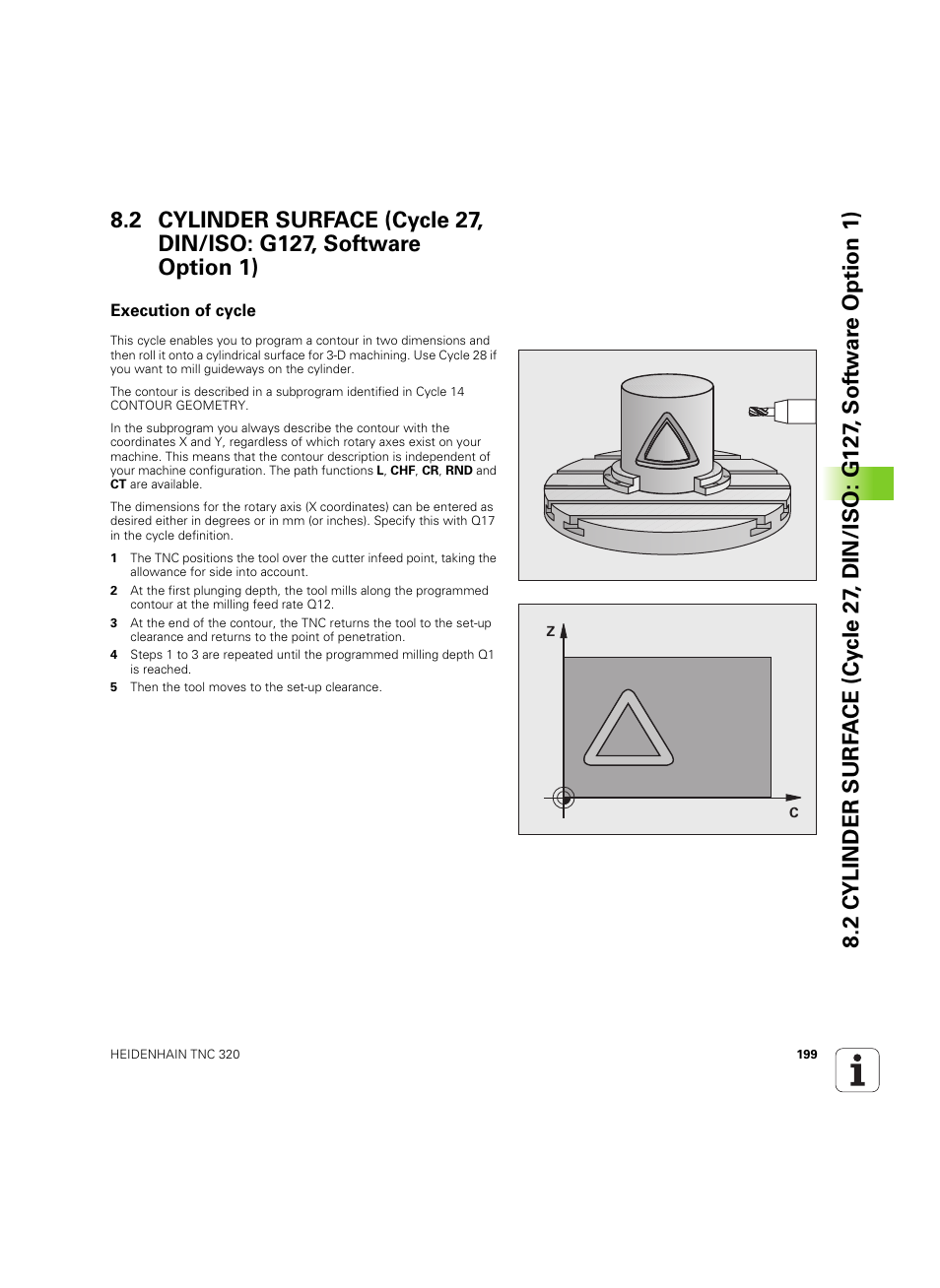 Execution of cycle | HEIDENHAIN TNC 320 (340 55x-05) Cycle programming User Manual | Page 199 / 439