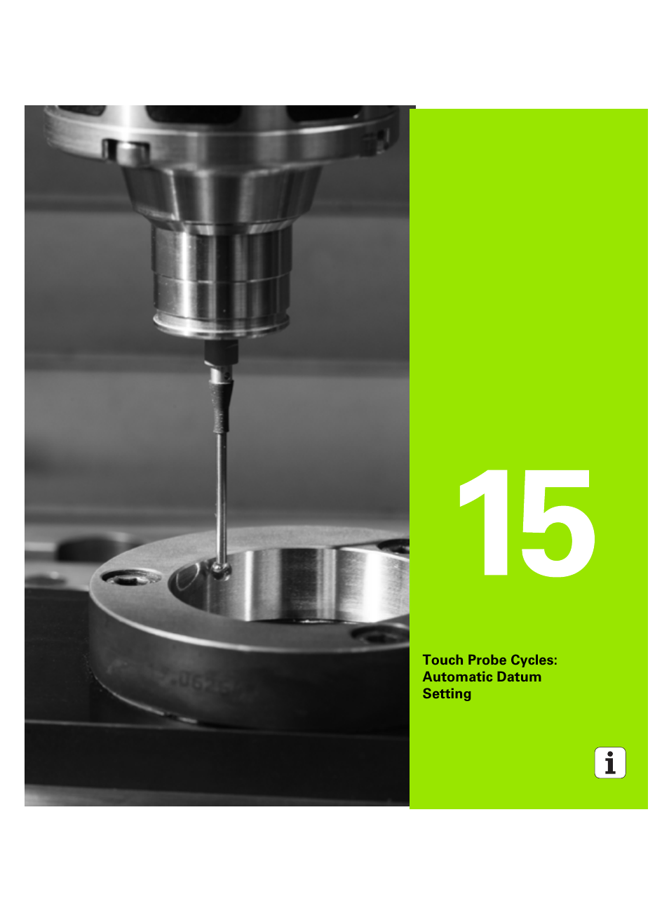 Touch probe cycles: automatic datum setting, 15 touch probe cycles: automatic datum setting | HEIDENHAIN TNC 320 (340 55x-05) Cycle programming User Manual | Page 311 / 439