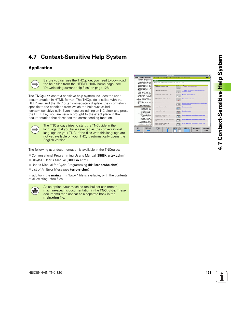 7 context-sensitive help system, Application | HEIDENHAIN TNC 320 (340 55x-05) ISO programming User Manual | Page 123 / 477