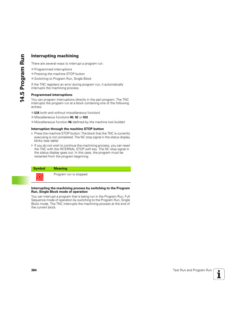 Interrupting machining, 5 pr ogr am run | HEIDENHAIN TNC 320 (340 55x-05) ISO programming User Manual | Page 384 / 477