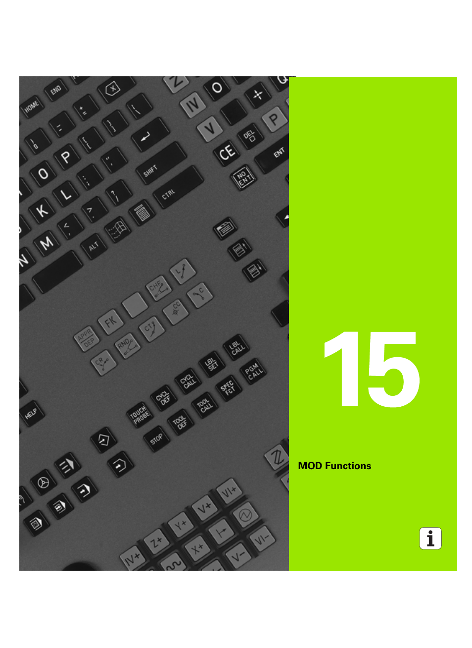 Mod functions, 15 mod functions | HEIDENHAIN TNC 320 (340 55x-05) ISO programming User Manual | Page 393 / 477