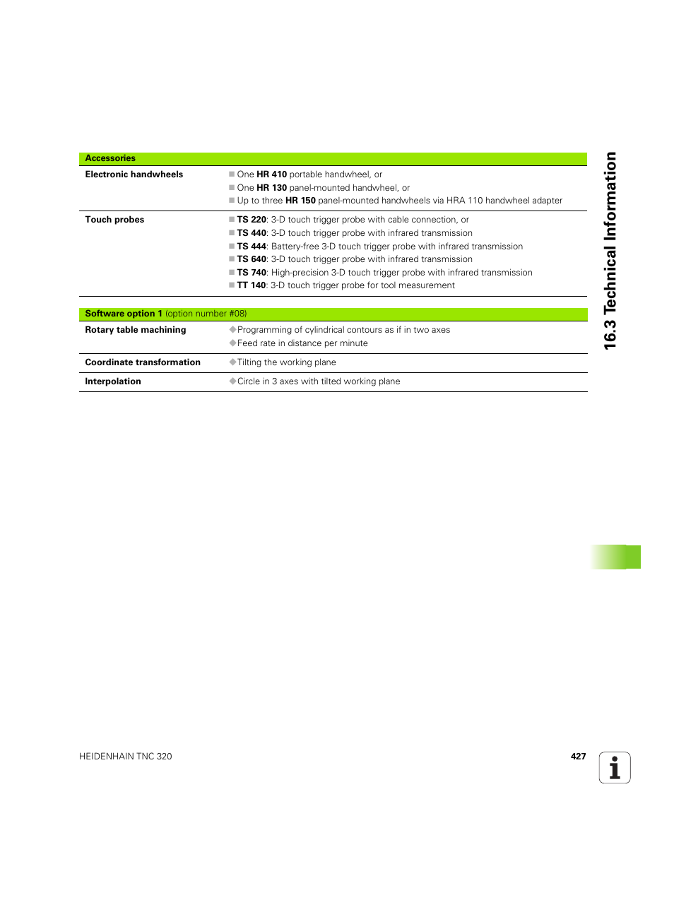 3 t e c hnical inf o rm ation | HEIDENHAIN TNC 320 (340 55x-05) ISO programming User Manual | Page 427 / 477