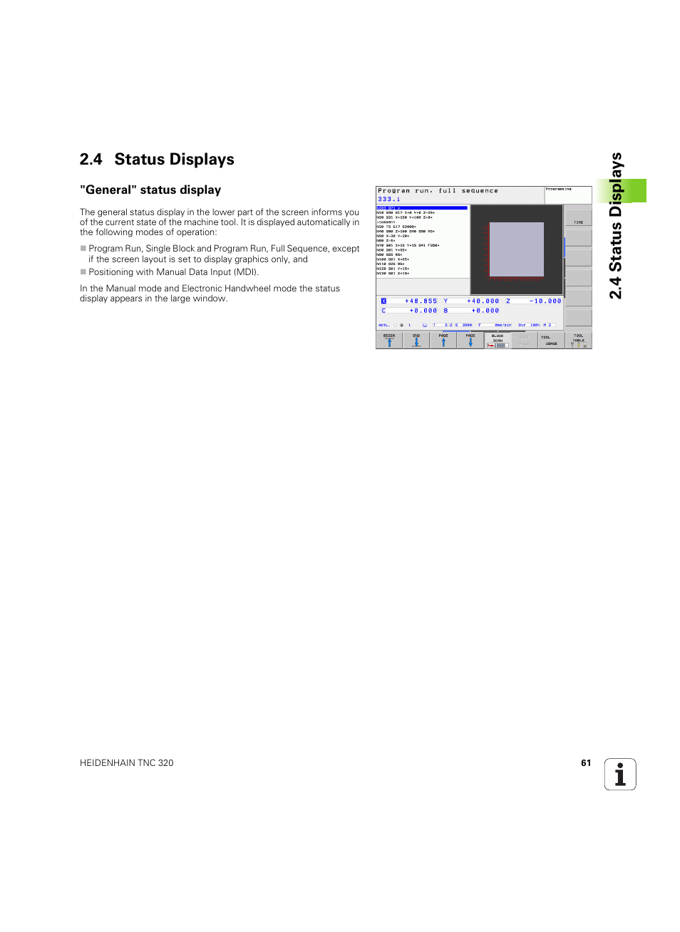 4 status displays, General" status display, 4 stat us displa ys 2.4 status displays | HEIDENHAIN TNC 320 (340 55x-05) ISO programming User Manual | Page 61 / 477