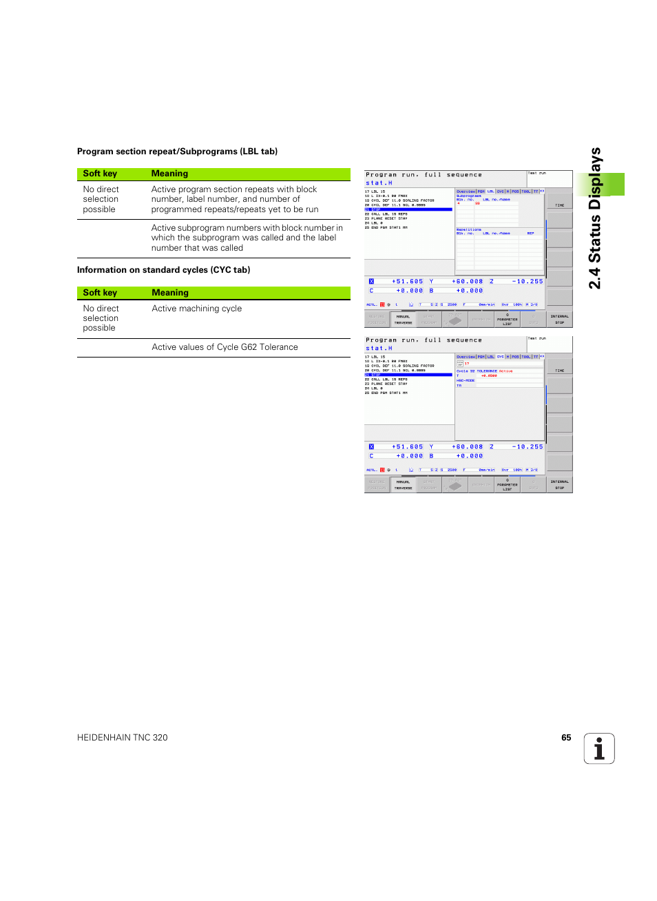 4 stat us displa ys | HEIDENHAIN TNC 320 (340 55x-05) ISO programming User Manual | Page 65 / 477