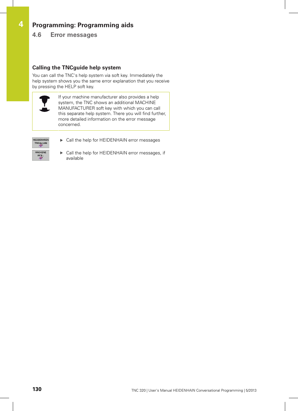 Calling the tncguide help system | HEIDENHAIN TNC 320 (34055x-06) User Manual | Page 130 / 540