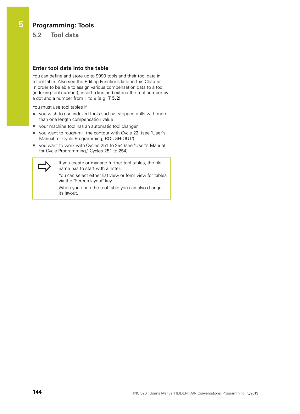 Enter tool data into the table, Programming: tools 5.2 tool data | HEIDENHAIN TNC 320 (34055x-06) User Manual | Page 144 / 540