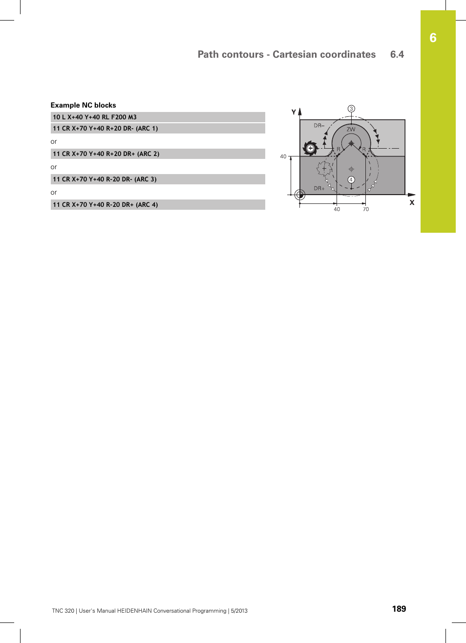 Path contours - cartesian coordinates 6.4 | HEIDENHAIN TNC 320 (34055x-06) User Manual | Page 189 / 540