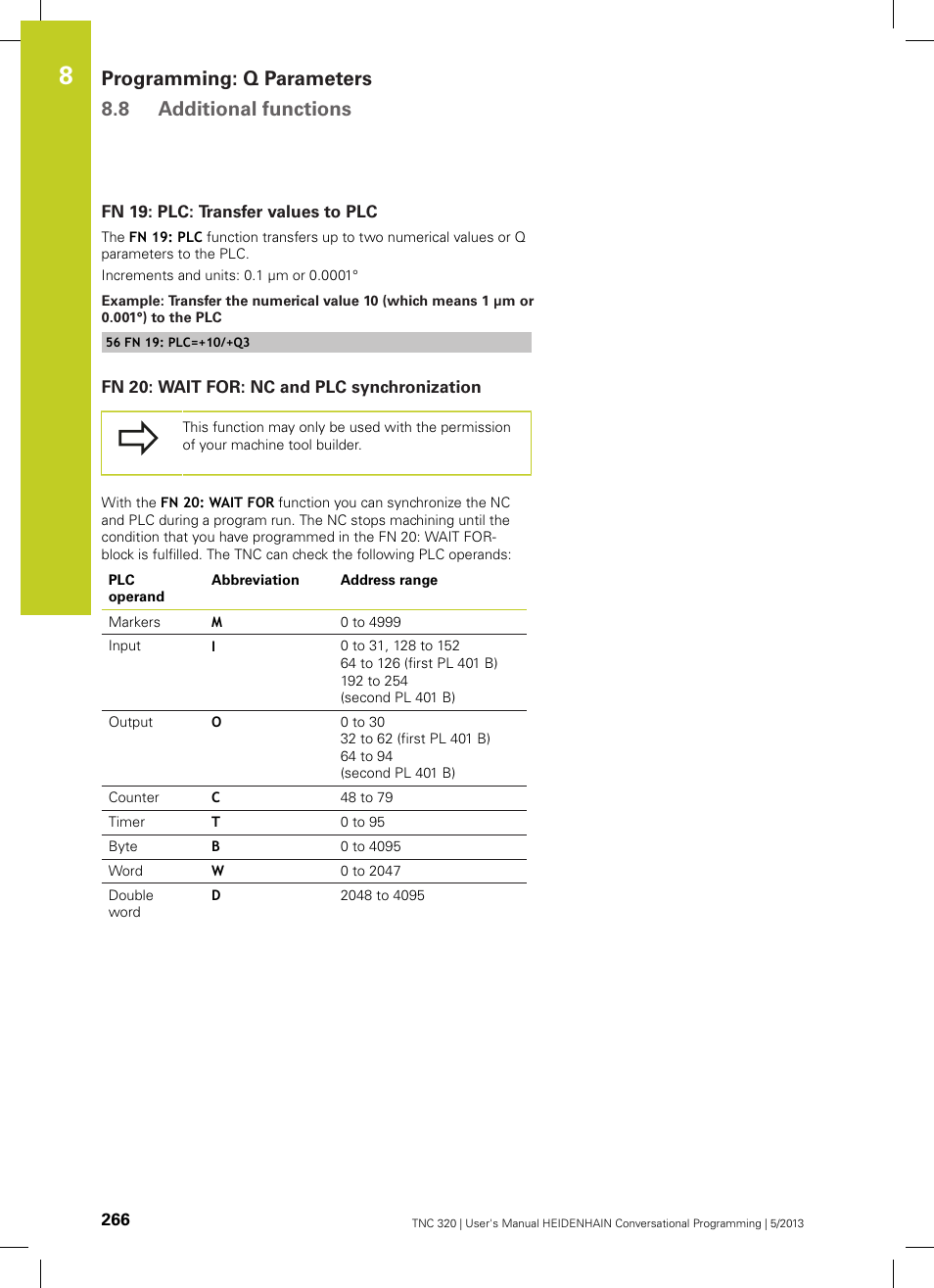 Fn 19: plc: transfer values to plc, Fn 20: wait for: nc and plc synchronization, Programming: q parameters 8.8 additional functions | HEIDENHAIN TNC 320 (34055x-06) User Manual | Page 266 / 540