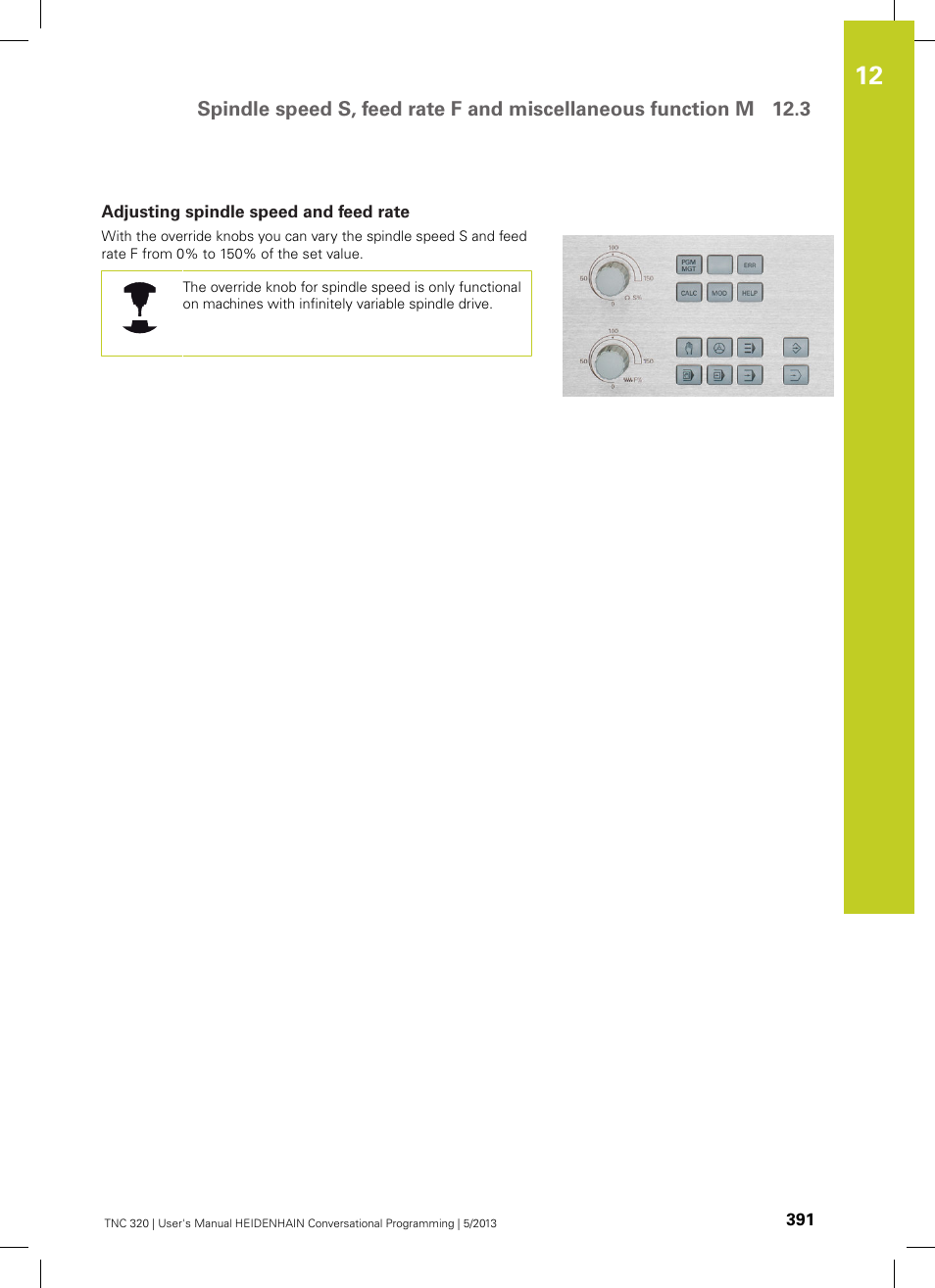Adjusting spindle speed and feed rate | HEIDENHAIN TNC 320 (34055x-06) User Manual | Page 391 / 540