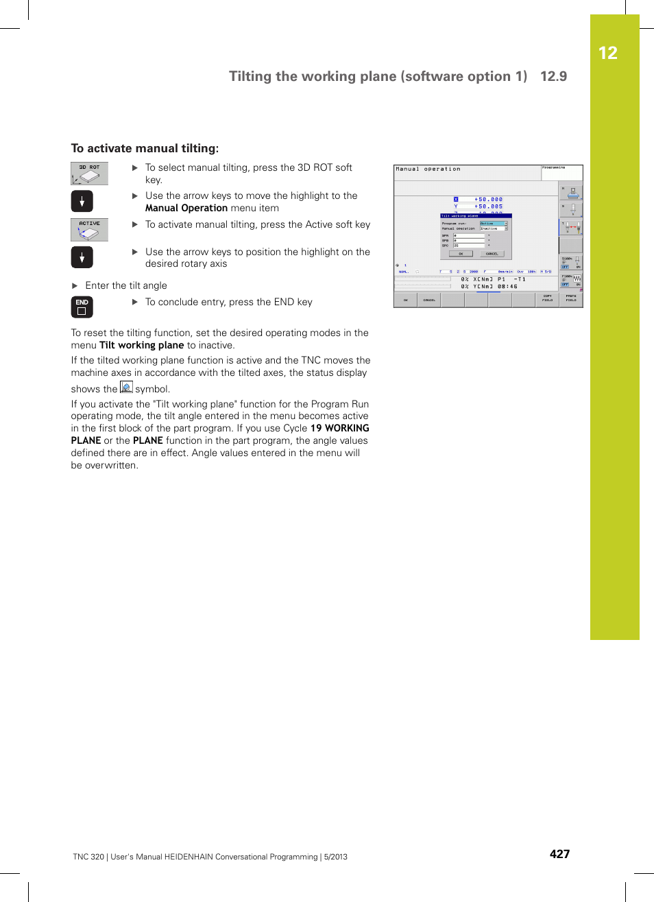 To activate manual tilting, Tilting the working plane (software option 1) 12.9 | HEIDENHAIN TNC 320 (34055x-06) User Manual | Page 427 / 540