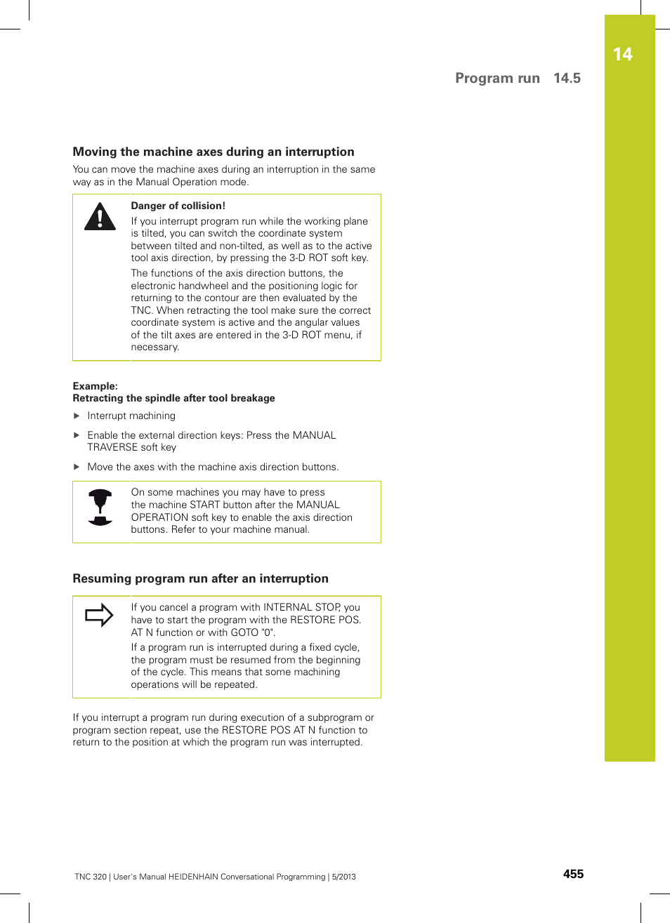 Moving the machine axes during an interruption, Resuming program run after an interruption, Program run 14.5 | HEIDENHAIN TNC 320 (34055x-06) User Manual | Page 455 / 540
