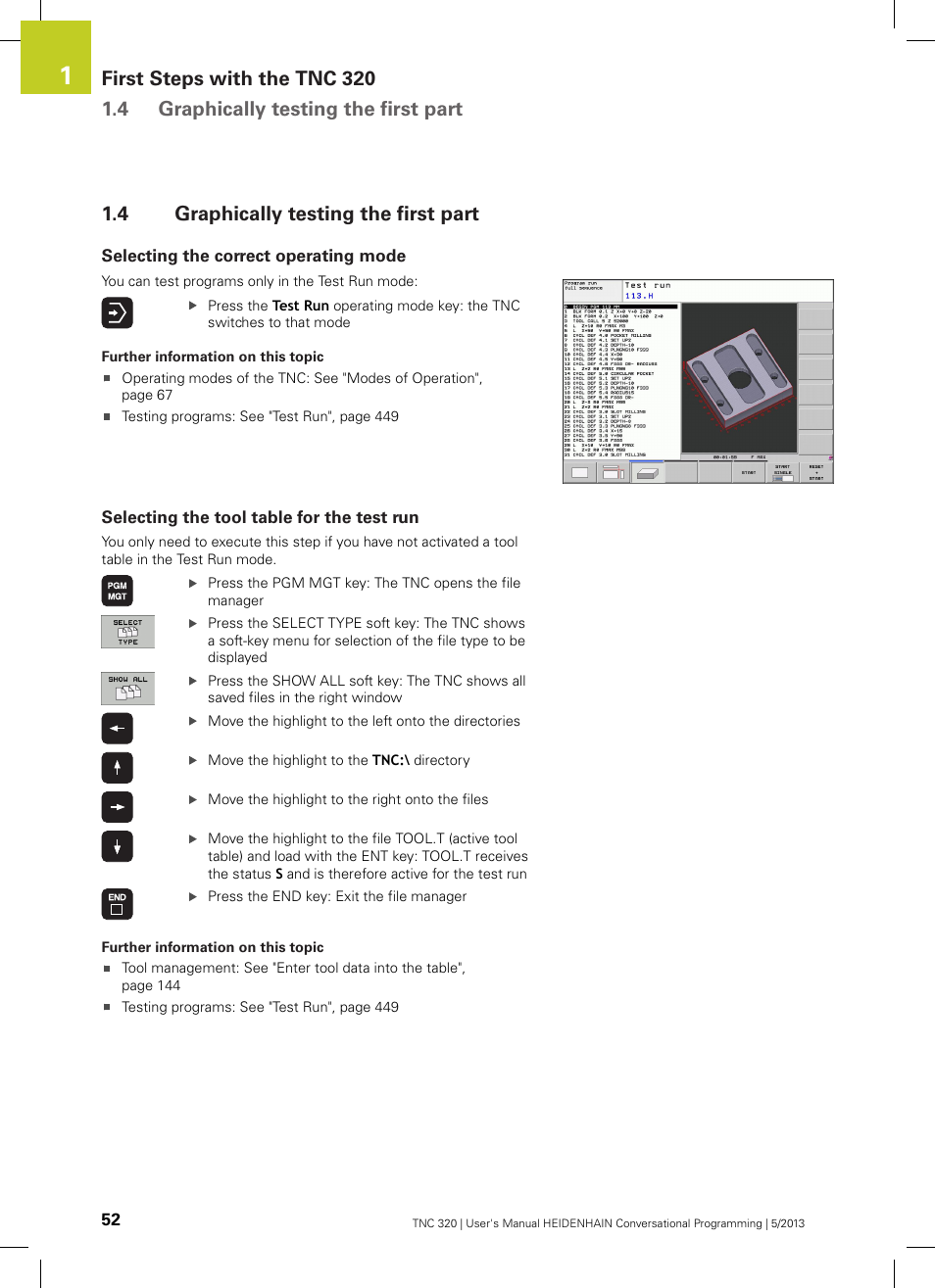 4 graphically testing the first part, Selecting the correct operating mode, Selecting the tool table for the test run | Graphically testing the first part | HEIDENHAIN TNC 320 (34055x-06) User Manual | Page 52 / 540